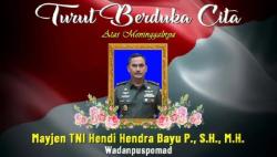 Kabar Duka, Wadanpuspomad Mayjen TNI Hendi Hendra Bayu Meninggal Dunia