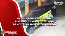 Nyaris Terseret Mobil, Bocah 6 Tahun Gagalkan Pencurian Ponsel di Medan