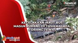 Video Kecelakaan Maut Bus Masuk Jurang di Tasikmalaya, 3 Orang Tewas<