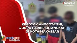 Keroyok Anggota TNI, 4 Juru Parkir Ditangkap di Kota Makassar