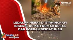 Ledakan Hebat di Birmingham Inggris, Rumah-Rumah Rusak dan Korban Berjatuhan