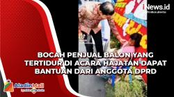 Viral! Bocah Penjual Balon yang Tertidur di Acara Hajatan Dapat Bantuan dari Anggota DPRD