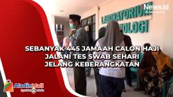 Sebanyak 445 Jamaah Calon Haji Jalani Tes Swab Sehari Jelang Keberangkatan