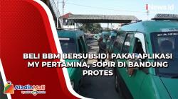 Beli BBM Bersubsidi Pakai Aplikasi My Pertamina, Sopir di Bandung Protes