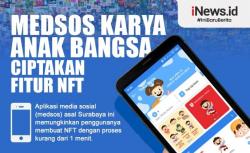 Infografis: Aplikasi Media Sosial Karya Anak Indonesia Berhasil Ciptakan Fitur NFT