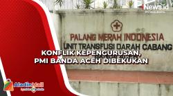 Konflik Kepengurusan, PMI Banda Aceh Dibekukan