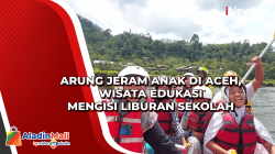 Arung Jeram Anak di Aceh, Wisata Edukasi Mengisi Liburan Sekolah