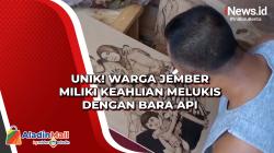 Unik! Warga Jember Miliki Keahlian Melukis dengan Bara Api