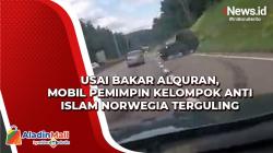 Usai Bakar Alquran, Mobil Pemimpin Kelompok Anti Islam Norwegia Terguling