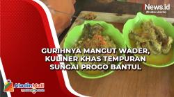 Gurihnya Mangut Wader, Kuliner Khas Tempuran Sungai Progo Bantul