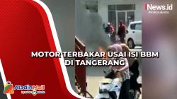 Motor Terbakar usai Isi BBM di Tangerang