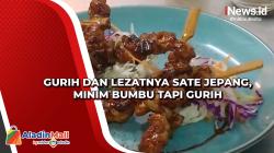 Gurih dan Lezatnya Sate Jepang, Minim Bumbu Tapi Gurih