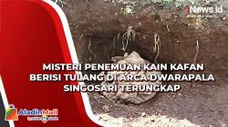 Misteri Penemuan Kain Kafan Berisi Tulang di Arca Dwarapala Singosari Terungkap