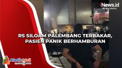 Video RS Siloam Palembang Terbakar, Pasien Panik Berhamburan<