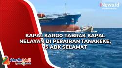 Kapal Kargo Tabrak Kapal Nelayan di Perairan Tanakeke, 15 ABK Selamat