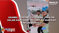 Sambil Dorong Gerobak, Pria Ini Jalan Kaki dari Inggris ke Makkah untuk Berhaji