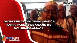Razia Miras Oplosan, Warga Tarik Paksa Pedagang ke Polsek Dramaga