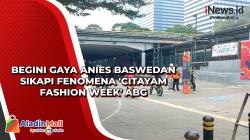 Begini Gaya Anies Baswedan Sikapi Fenomena 'Citayam Fashion Week' ABG 