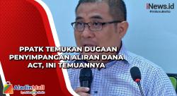 PPATK Temukan Dugaan Penyimpangan Aliran Dana ACT, Ini Temuannya