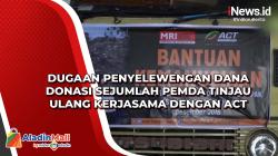 Dugaan Penyelewengan Dana Donasi Sejumlah Pemda Tinjau Ulang Kerjasama dengan ACT