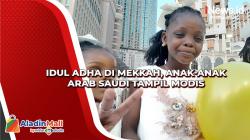 Jemaah Haji Indonesia Rayakan Idul Adha di Makkah, Anak-Anak Arab Saudi Tampil Modis