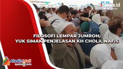 Filosofi Lempar Jumrah, Yuk Simak Penjelasan KH Cholil Nafis