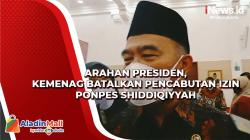 Arahan Presiden, Kemenag Batalkan Pencabutan Izin Ponpes Shiddiqiyyah