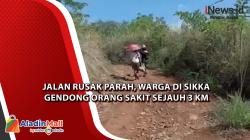Jalan Rusak Parah, Warga di Sikka Gendong Orang Sakit Sejauh 3 Km