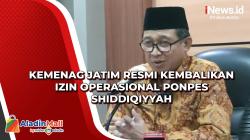 Kemenag Jatim Resmi Kembalikan Izin Operasional Ponpes Shiddiqiyyah