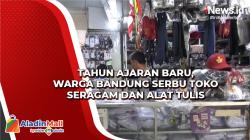 Tahun Ajaran Baru, Warga Bandung Serbu Toko Seragam dan Alat Tulis<