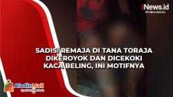Sadis! Remaja di Tana Toraja Dikeroyok dan Dicekoki Kaca Beling, Ini Motifnya