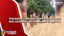 Terjebak Lumpur, Emak-Emak Tarik Bus dengan Tali Tambang di Buton
