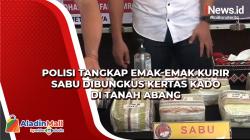 Polisi Tangkap Emak-Emak Kurir Sabu Dibungkus Kertas Kado di Tanah Abang