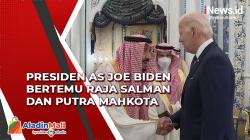 Tiba di Arab Saudi, Presiden AS Joe Biden Bertemu Raja Salman dan Putra Mahkota