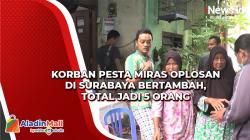 Korban Pesta Miras Oplosan di Surabaya Bertambah, Total jadi 5 Orang