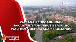 Wacana Penggabungan Jakarta-Depok Terus Bergulir, Wali Kota Depok: Agar 1 Komando