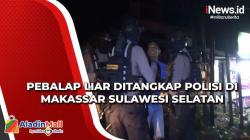 Pebalap Liar Ditangkap Polisi di Makassar Sulawesi Selatan
