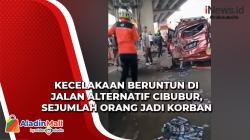Kecelakaan Beruntun di Jalan Alternatif Cibubur, Sejumlah Orang Jadi Korban