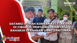 Datangi Rumah Korban Kecelakaan di Cibubur, Pertamina dan Jasa Raharja Serahkan Uang Santunan