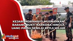 Kejari Indramayu Musnahkan Barang Bukti Narkoba hingga Uang Palsu Senilai Rp11,5 Miliar<