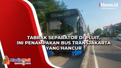 Tabrak Separator di Pluit, Ini Penampakan Bus Transjakarta yang Hancur