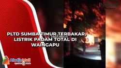 PLTD Sumba Timur Terbakar, Listrik Padam Total di Waingapu