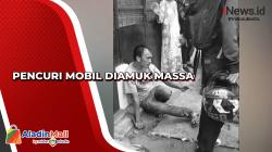 Pencuri Mobil Diamuk Massa
