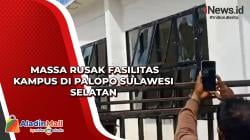 Massa Rusak Fasilitas Kampus di Palopo Sulawesi Selatan 