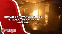 Rumah dan Warung Ludes Terbakar di Katingan Kalteng