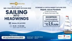 Tinggal 3 Hari Lagi! Buruan Daftar Webinar Mid-Year Investment Outlook 2022 MNC Sekuritas!