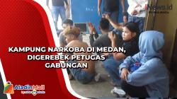 Kampung Narkoba di Medan, Digerebek Petugas Gabungan