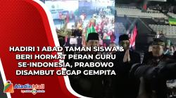 Hadiri 1 Abad Taman Siswa & Beri Hormat Peran Guru se-Indonesia, Prabowo Disambut Gegap Gempita