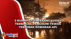2 Rumah di Enrekang Ludes Terbakar, Penghuni Tewas Terjebak Kobaran Api