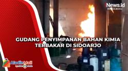 Gudang Penyimpanan Bahan Kimia Terbakar di Sidoarjo